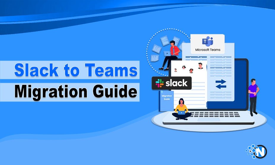 Slack to Teams Migration Guide – A Mini White Paper