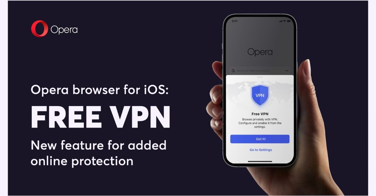 Opera on iOS rolling out free VPN for all users