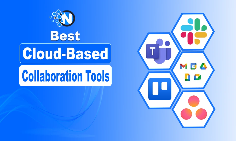 Best Cloud-Based Collaboration Tools